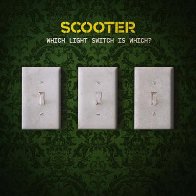 Scooter Which Light Switch Is Which 歌词 Rapzh 中文说唱数据库