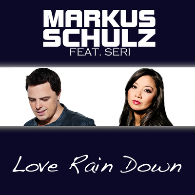 Markus Schulz Love Rain Down Myon Shane 54 Summer Of Love Dub Mix 歌词 Rapzh 中文说唱数据库