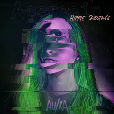 Au Ra Assassin Hippie Sabotage Remix 歌词 中文歌词 Rapzh 中文说唱数据库