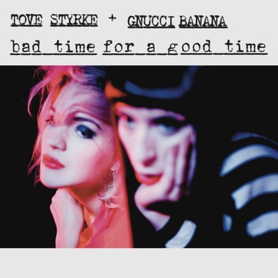 Tove Styrke Bad Time For A Good Time 歌词 中文歌词 Rapzh 中文说唱数据库