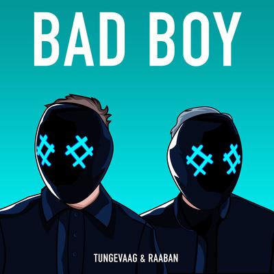 Tungevaag Raaban Bad Boy 歌词 中文歌词 Rapzh 中文说唱数据库