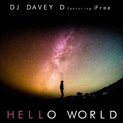 Dj Davey D Hello World 歌词 Rapzh 中文说唱数据库