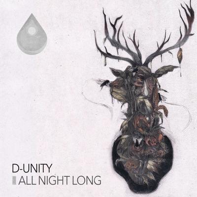 D Unity All Night Long Original Mix 歌词 Rapzh 中文说唱数据库