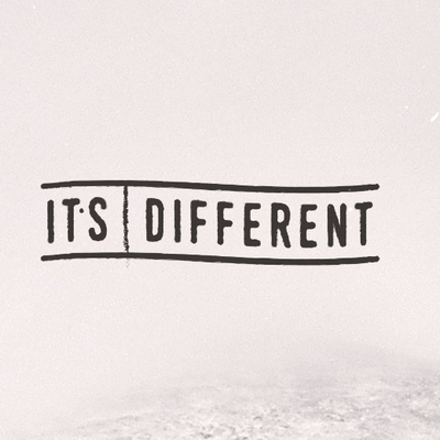 it's different
