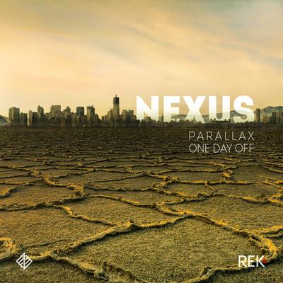 Nexus One Day Off Original Mix 歌词 Rapzh 中文说唱数据库