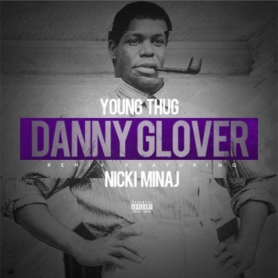 Young Thug Danny Glover Remix 歌词 Rapzh 中文说唱数据库